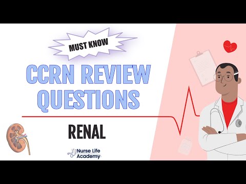 MUST KNOW Renal CCRN Practice Questions