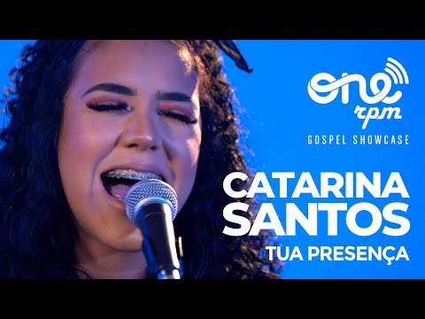 Tua Presença - Catarina Santos - ONErpm Gospel Showcase