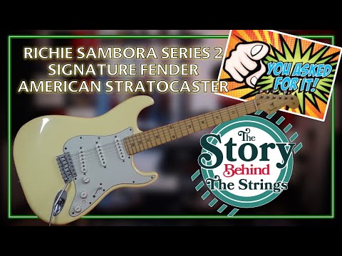 YOU ASKED FOR IT! Richie Sambora Series 2 Signature Fender Stratocaster! Story Behind The Strings!