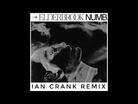 Elderbrook - Numb (Ian Crank Remix)