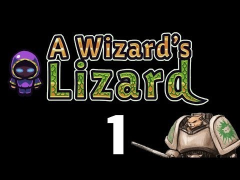 Let's Play A Wizard's Lizard - Episode 1 - Gameplay First Look