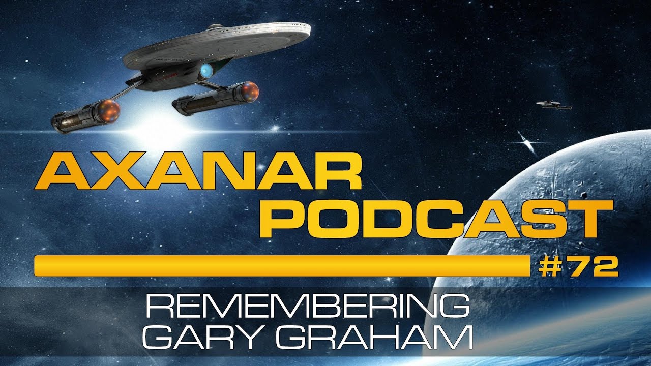 Axanar Podcast #72 - Remembering Gary Graham