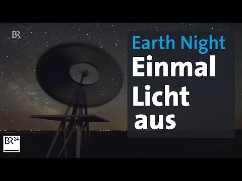 Earth Night: Damit die Erde dunkler wird | Abendschau | BR24
