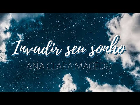 Invadir Seu Sonho video