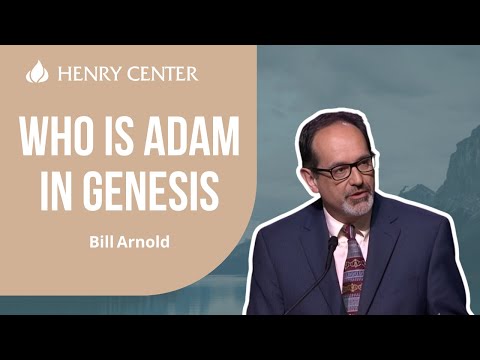 Who Is Adam in Genesis | Bill Arnold