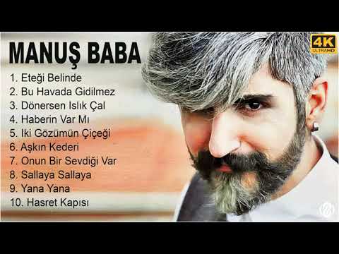 [4K] Manuş Baba 2022 MIX - Pop Müzik 2022 - Türkçe Müzik 2022 - Albüm Full - 1 Saat