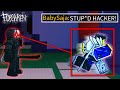 He Accused Everyone Of HACKING So I Used A REAL One Forsaken