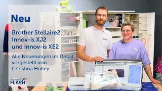 Brother Stellaire2 Näh- und Stickmaschine | Die Innov-is XJ2 und XE2 als Neuheiten zur Hausmesse