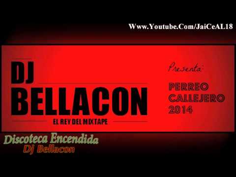 10 Discoteca Encendida   Dj Bellacon & Dj Blazter  PerreoCallejero2014