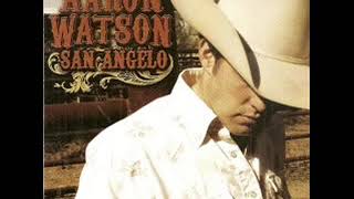 Aaron Watson ~ Nobody&#39;s Crying But the Baby