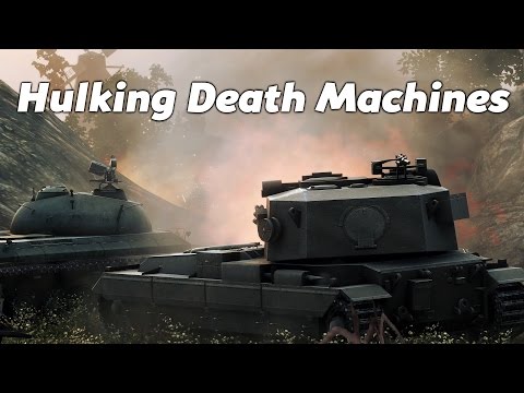 World of Tanks || Hulking Death Machines ||