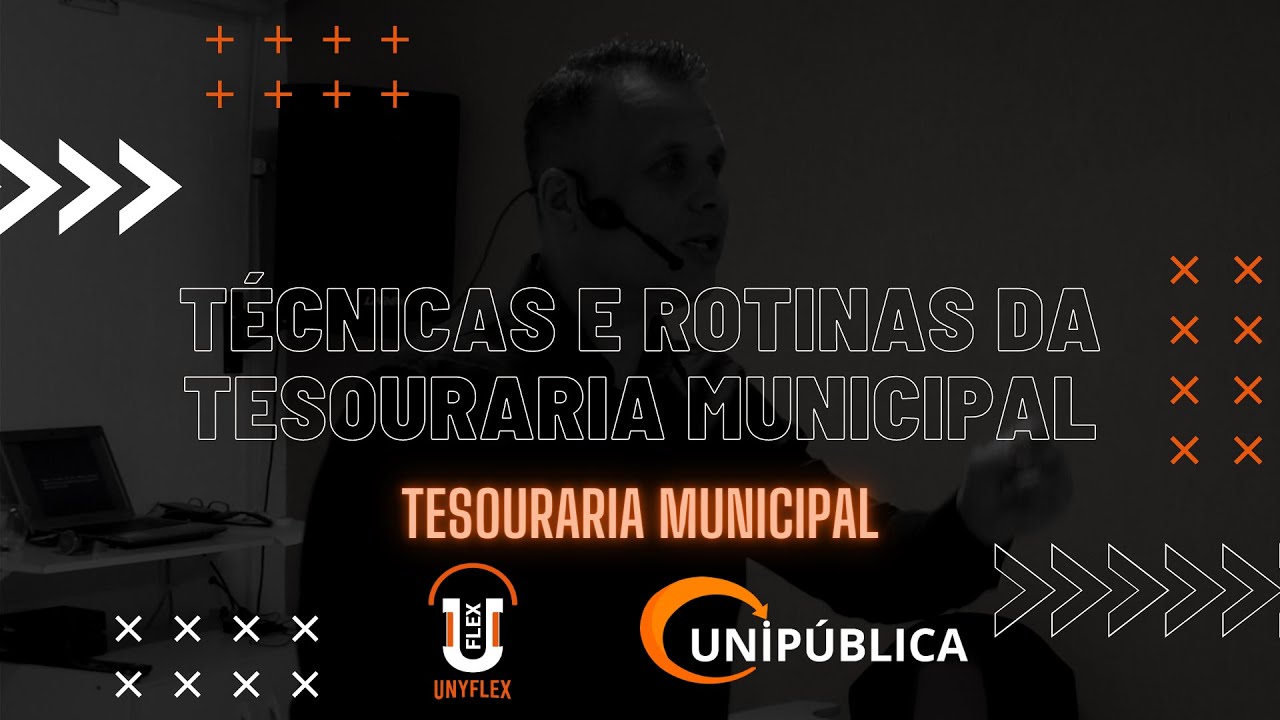 Técnicas e Rotinas da Tesouraria Municipal - Videoaula