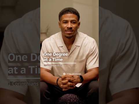 Video: One Degree at a Time