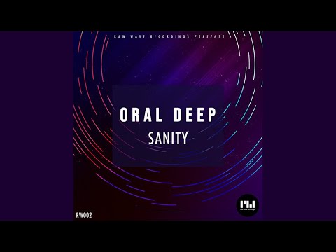 Oral Deep - Sanity (Original Mix)