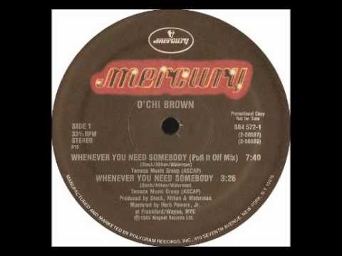 O'CHI BROWN - Whenever You Need Somebody (Pull It Off Mix) [HQ]