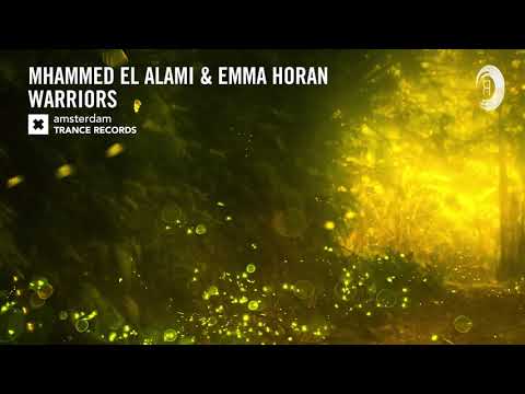 Mhammed El Alami & Emma Horan - Warriors (Extended Mix) Amsterdam Trance