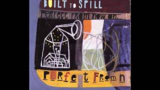 Built to Spill - Kicked it in the sun