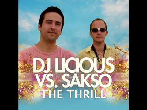 DJ Licious Vs Sakso - The Thrill - Saksomental Mix - Official