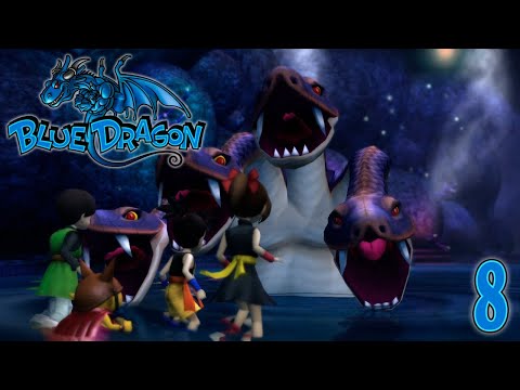 Blue Dragon ~ Part 8