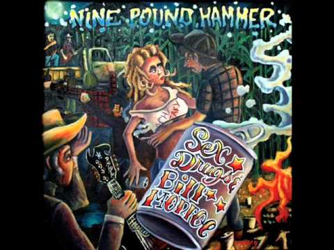 Nine Pound Hammer - Hell in my Hand