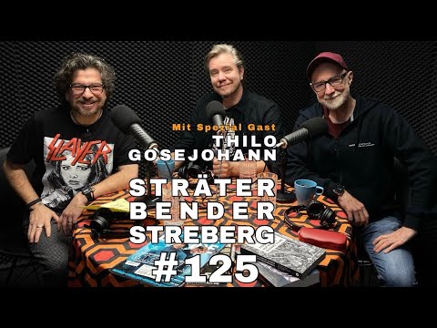 Sträter Bender Streberg - Der Podcast: Folge 125 mit THILO GOSEJOHANN
