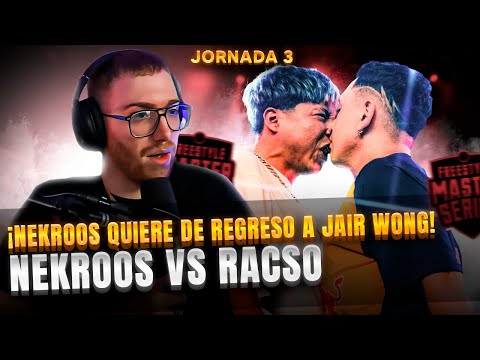 ¡NEKROOS QUIERE DE REGRESO A JAIR WONG! | RACSO VS NEKROOS FMS PERÚ J3