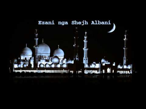 Ezani nga Shejh Albani | Athan