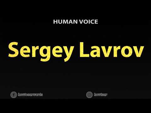 How To Pronounce Sergey Lavrov
