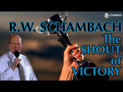 The Shout of Victory - R.W. Schambach classic preaching
