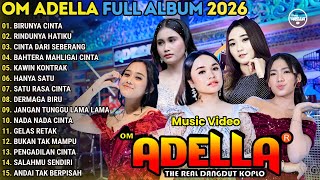 Download lagu BIRUNYA CINTA - RINDUNYA HATIKU - OM ADELLA FULL ALBUM TERBARU 2026 mp3 Download lagu BIRUNYA CINTA - RINDUNYA HATIKU - OM ADELLA FULL ALBUM TERBARU 2026 mp3