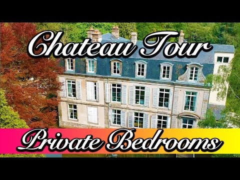 LOOK INSIDE THE UNSEEN PRIVATE BEDROOMS OF THIS BEAUTIFUL FRENCH CHATEAU! : - Chateau Life 🏰 EP 115