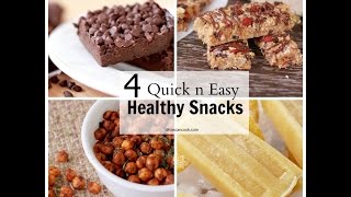 4 Delicious Healthy Snacks! Quick & Easy Recipes!