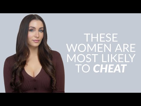 The Types Of Women Most Likely To Cheat (According To Psychology)