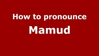 How to pronounce Mamud