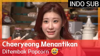Chaeryeong Menantikan Ditembak Popcorn 😅 #IdolSongDictationContest2  🇮🇩SUB INDO🇮🇩