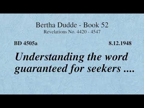 BD 4505a - UNDERSTANDING THE WORD GUARANTEED FOR SEEKERS ....