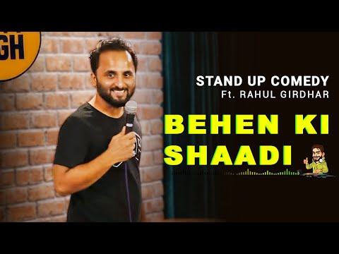 Behen Ki Shaadi- Stand-up Comedy by Rahul Girdhar
