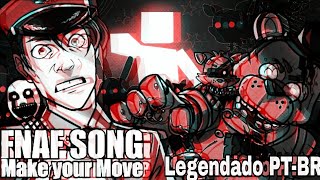 FNaF UCN SONG || "Make Your Move" by Dawko & CG5 (LEGENDADO PT-BR)