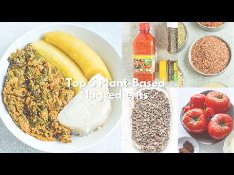 How I make my plant based West African meals delicious