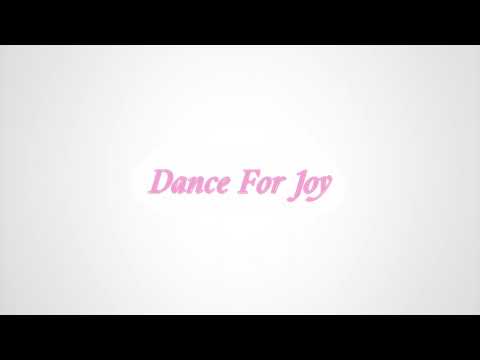 Dance For Joy - Hailey Choken