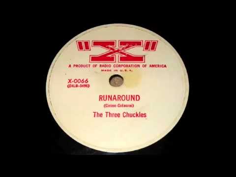 The Three Chuckles - Runaround 78 rpm!