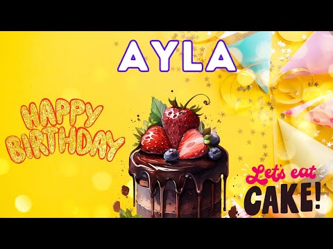 Happy Birthday Ayla, Birthday of Ayla, Best Birthday Wishes, hbd
