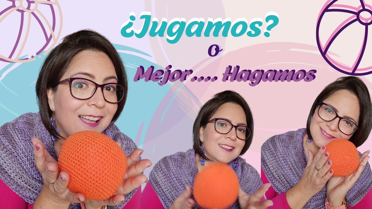 ¿Jugamos🎉 o Mejor...HAGAMOS /Pelota 🏀a CROCHET / NenenoTejedora 😍