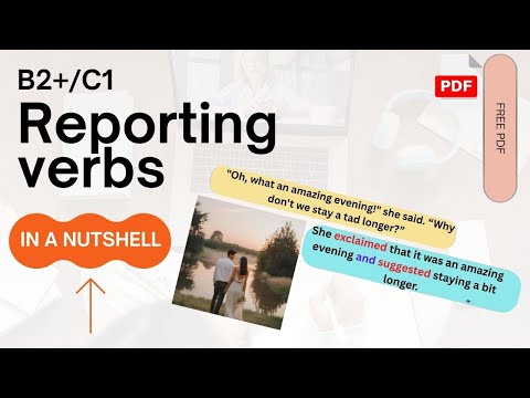 REPORTING VERBS: ADVANCED B2+/C1 🔥 SIMPLE + Free PDF!🎁
