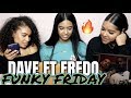 Dave - Funky Friday (ft. Fredo)