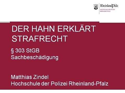 The Rooster Explains Criminal Law - Section 303 of the German Criminal Code (StGB) - Damage to Pr...