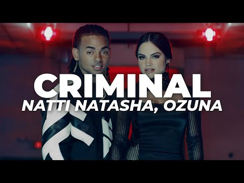 Natti Natasha x Ozuna - Criminal (Letra)