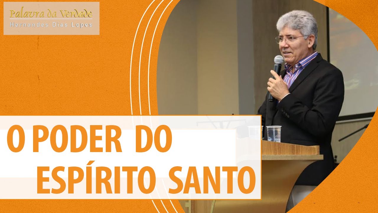 O PODER DO ESPÍRITO SANTO - Hernandes Dias Lopes