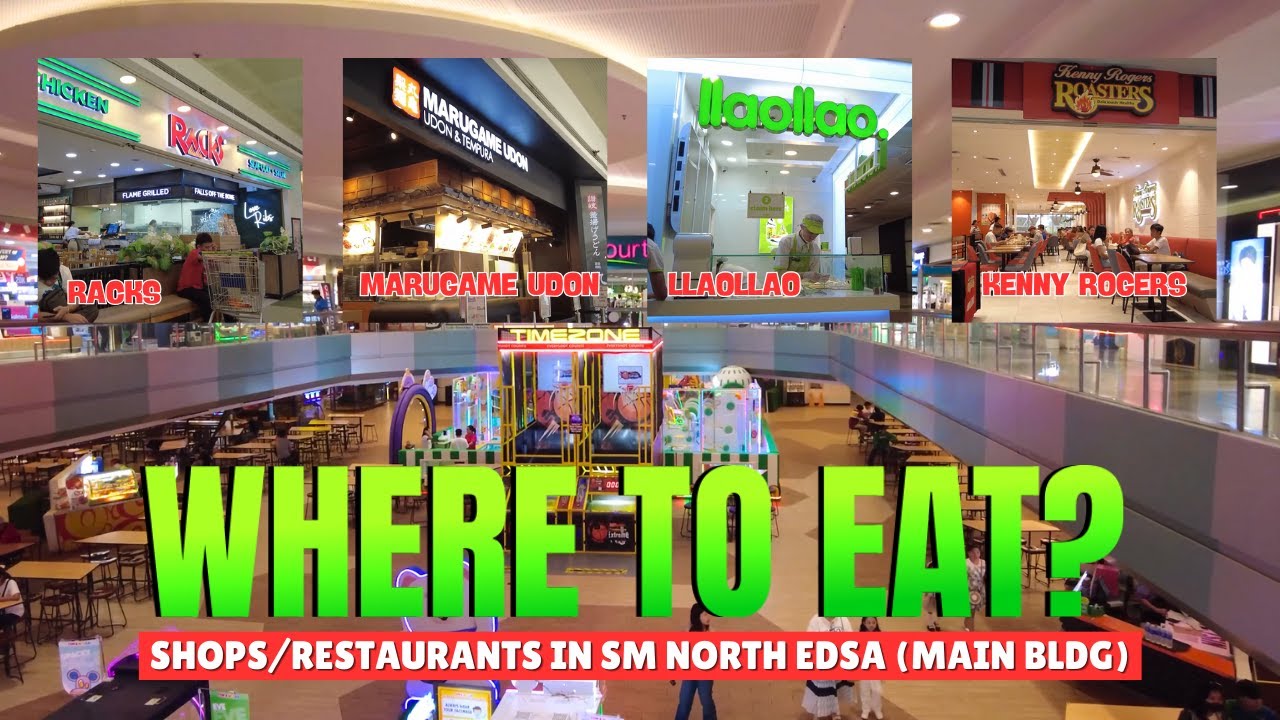 [4K] WHERE TO EAT? SM NORTH EDSA (MAIN BLDG) – FOOD SHOPS/RESTAURANTS AND THEIR LOCATIONS