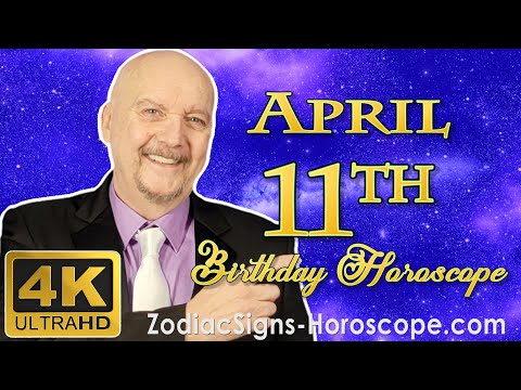 April 11 Zodiac Horoscope and Birthday Personality | April 11th Birthday Personality